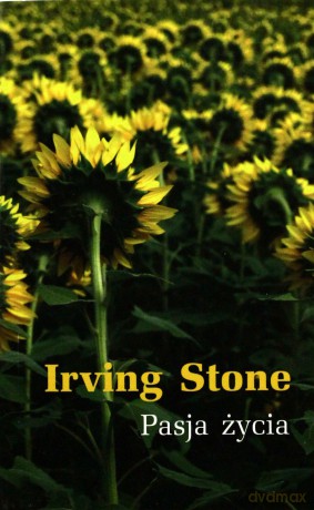 Pasja życia - Irving Stone [KSIĄŻKA]