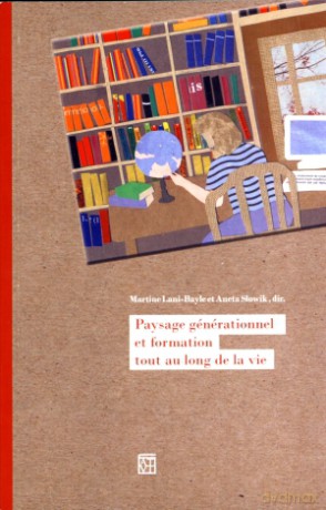 Paysage générationnel et formation tout au long de la vie - Aneta Słowik, Martine Lani-Bayle [KSIĄŻKA]