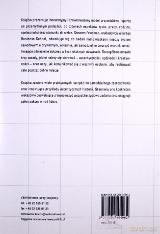 Pełne przywództwo. Osiąganie sukcesów we wszystkich aspektach życia - Stewart D. Friedman [KSIĄŻKA]