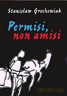 Permisi, non amisi - Stanisław Grochowiak [KSIĄŻKA]