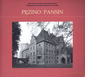 Pęzino. Pansin. Zamki i ogrody w województwie zachodniopomorskim [KSIĄŻKA]