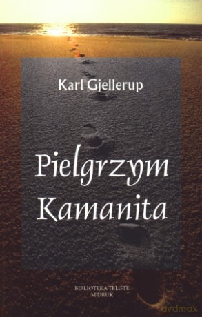Pielgrzym Kamanita - Karl Gjellerup [KSIĄŻKA]
