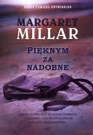 Pięknym za nadobne - Margaret Millar [KSIĄŻKA]