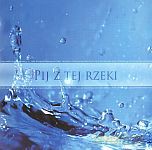 Pij z tej rzeki [CD]
