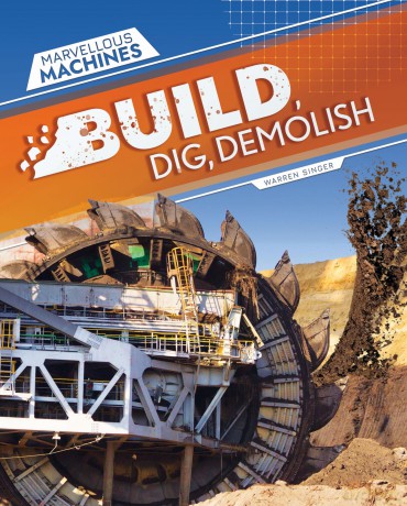 Build, Dig, Demolish (Marvellous Machines) [KSIĄŻKA]