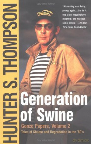 Generation of Swine: Tales of Shame and Degradation in the '80's [KSIĄŻKA]