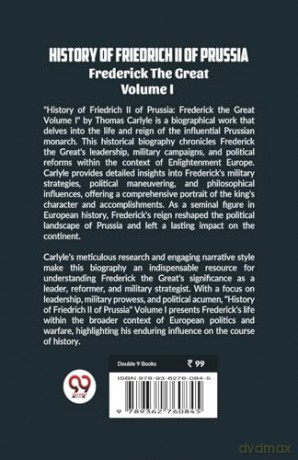 History of Friedrich II of PrussiaFrederick The Great Volume I (Edition 2023) - Thomas Carlyle [KSIĄŻKA]