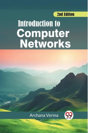 Introduction to Computer Networks 2nd Edition (Edition 2023) - Archana Verma [KSIĄŻKA]