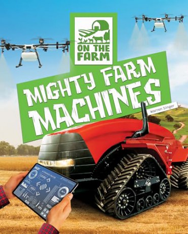 Mighty Farm Machines (On the Farm) [KSIĄŻKA]