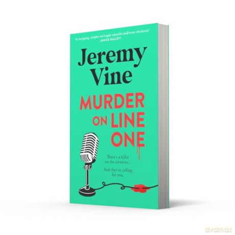 Murder on Line One: The instant Sunday Times bestseller - the first in a brand new murder mystery series from BBC journalist and broadcaster [KSIĄŻKA]