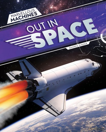 Out in Space (Marvellous Machines) [KSIĄŻKA]