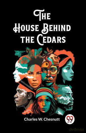 The House Behind the Cedars (Edition 2023) - Charles W Chesnutt [KSIĄŻKA]
