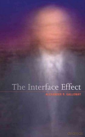 The Interface Effect [KSIĄŻKA]