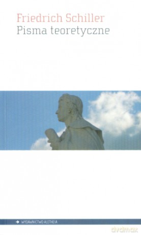 Pisma teoretyczne - Friedrich Schiller [KSIĄŻKA]