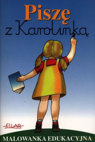 Piszę z Karolinką. Malowanka edukacyjna [KSIĄŻKA]