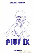Pius IX - Christian Schaller [KSIĄŻKA]