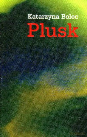 Plusk - Katarzyna Bolec [KSIĄŻKA]