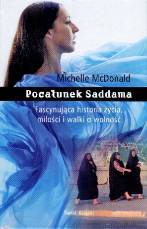 Pocałunek Saddama - Michelle McDonald [KSIĄŻKA]