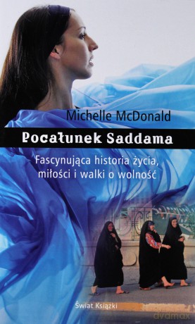 Pocałunek Saddama - Michelle McDonald [KSIĄŻKA]