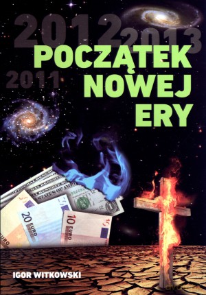 Początek Nowej Ery - Igor Witkowski [KSIĄŻKA]