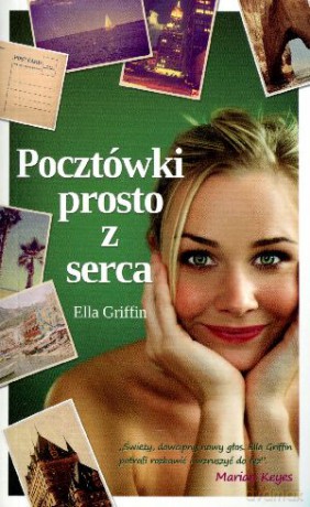 Pocztówki prosto z serca - Ella Griffin [KSIĄŻKA]