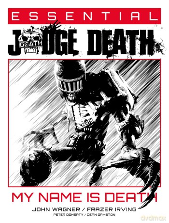 Essential Judge Death: My Name Is Death (Essential Judge Dredd) - John Wagner [KSIĄŻKA]