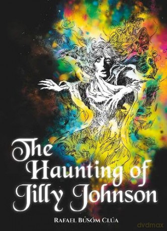 The Haunting of Jilly Johnson - Rafael Busom [KSIĄŻKA]