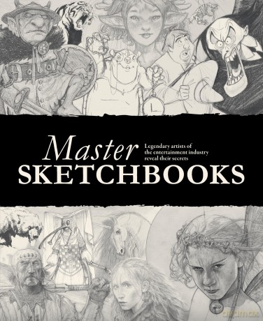 Master Sketchbooks: Legendary artists of the entertainment industry reveal their secrets [KSIĄŻKA]