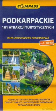 Podkarpackie. 101 atrakcji turystycznych. Mapa turystyczna w skali 1:200 000 [KSIĄŻKA]
