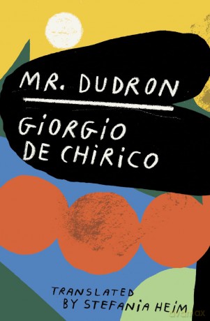 Mr. Dudron - Giorgio de Chirico [KSIĄŻKA]