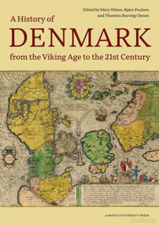 Denmark. A History from the Viking Age to the 21st Century - Mary Hilson [KSIĄŻKA]