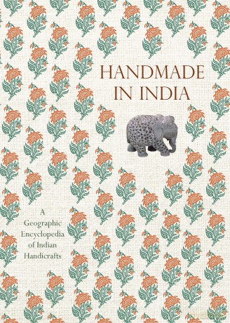 Handmade in India: A Geographic Encyclopedia of Indian Handicrafts - M.P. Ranjan [KSIĄŻKA]