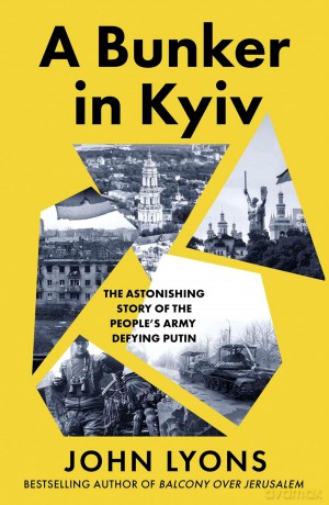 A Bunker in Kyiv - John Lyons [KSIĄŻKA]