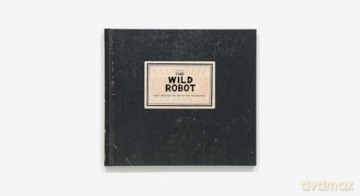 The Art of DreamWorks The Wild Robot (Deluxe Edition) (The Art of DreamWorks Animation) - Jerry Schmitz [KSIĄŻKA]