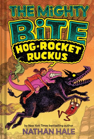The Mighty Bite #3: Hog-Rocket Ruckus: A Graphic Novel (Volume 3) - Nathan Hale [KSIĄŻKA]