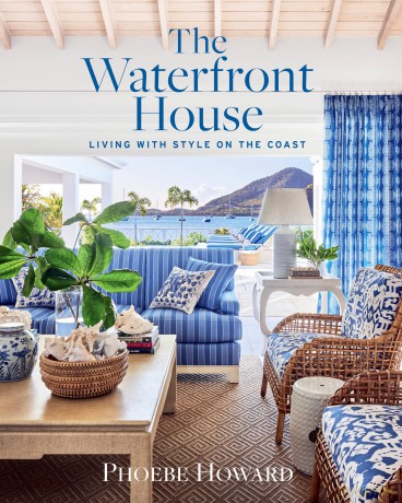 The Waterfront House: Living with Style on the Coast - Phoebe Howard [KSIĄŻKA]