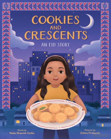 Cookies and Crescents: An Eid Story (A Picture Book) - Nada Shawish Dutka [KSIĄŻKA]