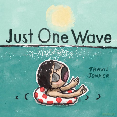 Just One Wave: A Picture Book - Travis Jonker [KSIĄŻKA]