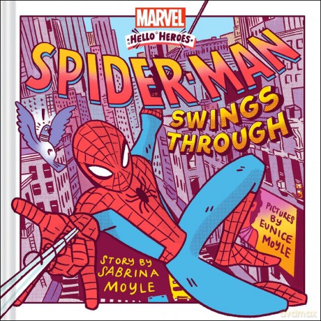 Spider-Man Swings Through (A Marvel Hello Heroes Book) - Hello!Lucky [KSIĄŻKA]