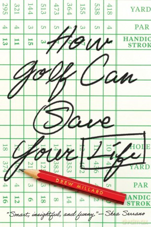 How Golf Can Save Your Life - Drew Millard [KSIĄŻKA]