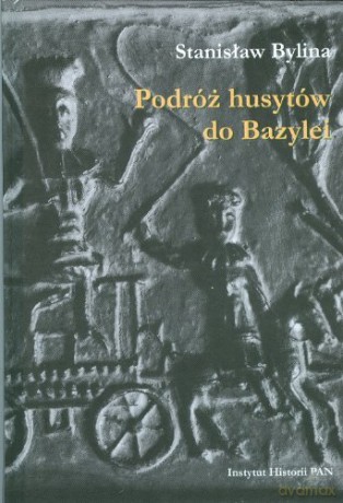 Podróż husytów do Bazylei [KSIĄŻKA]