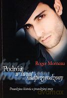 Podróż w świat nadprzyrodzony - Roger Morneau [KSIĄŻKA]
