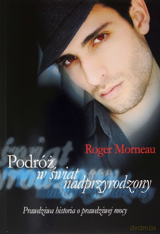 Podróż w świat nadprzyrodzony - Roger Morneau [KSIĄŻKA]