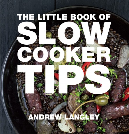 Little Book of Slow Cooker Tips (Little Books of Tips) - Andrew Langley [KSIĄŻKA]