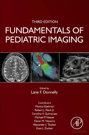 Fundamentals of Pediatric Imaging - Lane F. Donnelly [KSIĄŻKA]