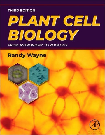 Plant Cell Biology: From Astronomy to Zoology - Randy O. Wayne [KSIĄŻKA]