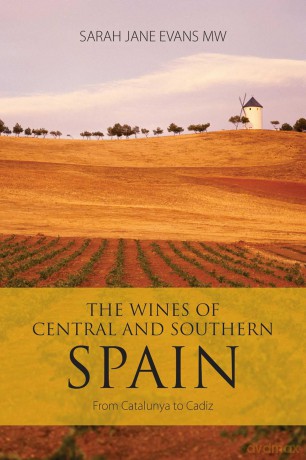 The Wines of Central and Southern Spain: From Catalunya to Cadiz (The Classic Wine Library) - Sarah Jane Evans [KSIĄŻKA]