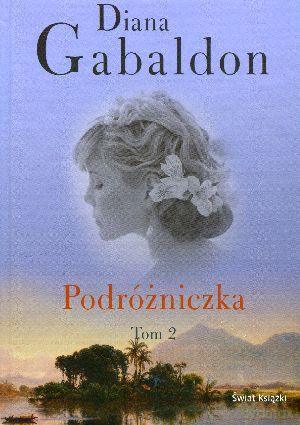 Podróżniczka. Tom 2 - Diana Gabaldon [KSIĄŻKA]