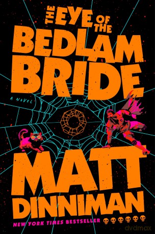 The Eye of the Bedlam Bride: Dungeon Crawler Carl 6 - Matt Dinniman [KSIĄŻKA]
