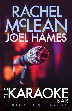 The Karaoke Bar (Cumbria Crime) - Rachel McLean [KSIĄŻKA]